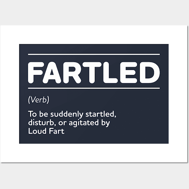 Fartled Offensive Adult Humor Wall Art by Design Malang